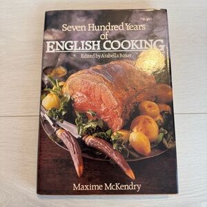 Vintage Seven Hundred Years of English Cooking Cookbook 1973 Hardcover